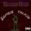Hunnid Haze - Zombie Talkin - Single